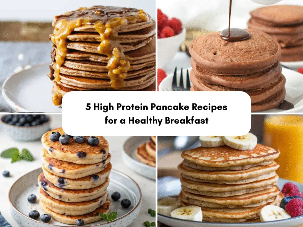 5 High Protein Pancake Recipes for a Healthy Breakfast