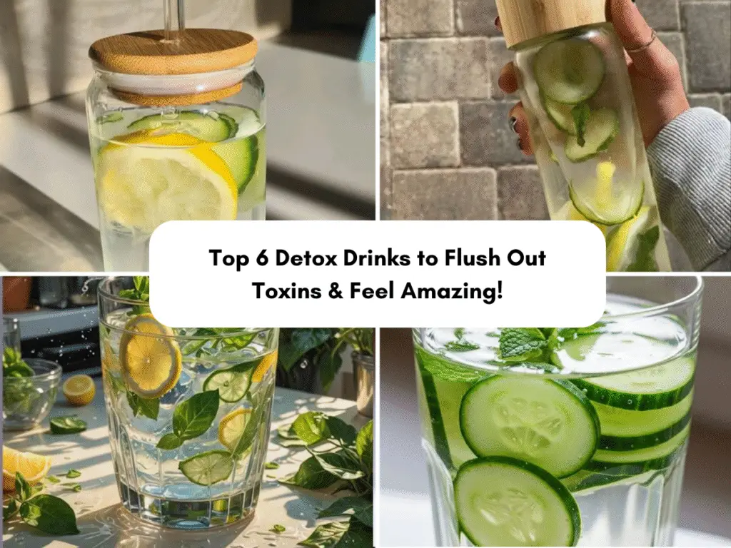 Best Detox Drinks to Flush Out Toxins