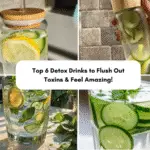 Best Detox Drinks to Flush Out Toxins